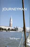 Journeyman, the autobiography of Ted Rogers